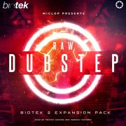 Raw Dubstep Expansion Pack (for BioTek2)